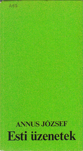 Annus József - Esti üzenetek