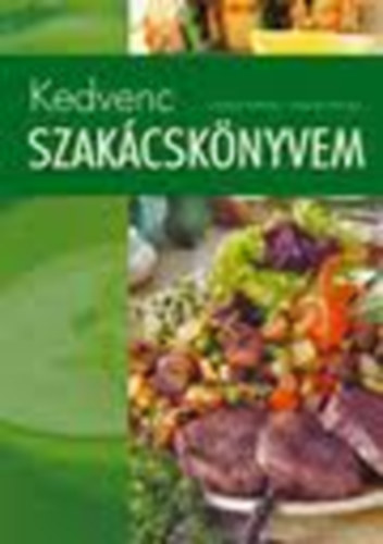 Gabula Andrs; Halmos Monika - Kedvenc szakcsknyvem