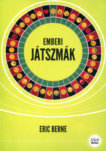 Eric Berne - Emberi jtszmk