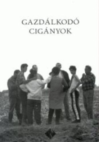 Havas Gbor (szerk.) - Gazdlkod cignyok