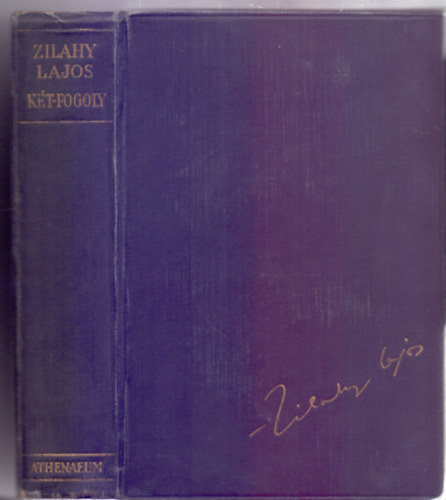 Zilahy Lajos - Kt fogoly (I-II. egyben)