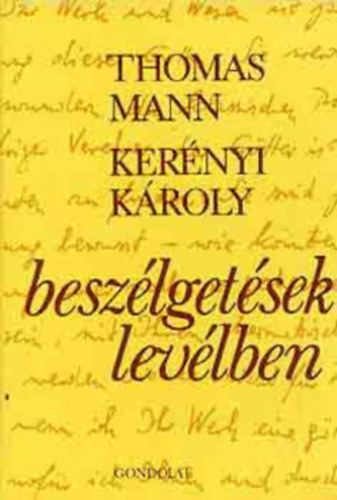 Thomas Mann, Kerényi Károly - Beszélgetések levélben