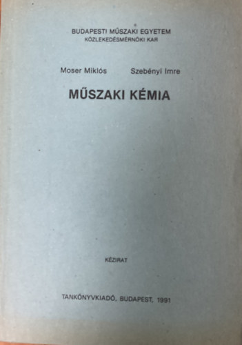 Moser Mikls, Szebnyi Imre - Mszaki kmia