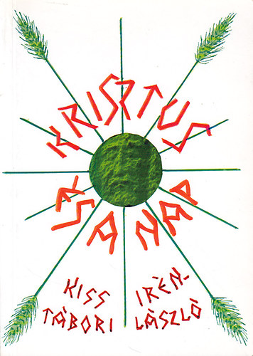 Kiss Irén-Tábori László - Krisztus és a Nap