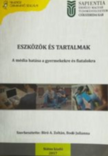 Bir A. Zoltn, Bod Julianna - Eszkzk s tartalmak - A mdia hatsa a gyermekekre s fiatalokra