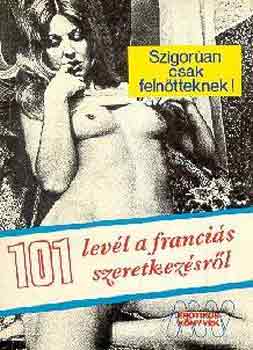 Dr. Szaljky Lrnd - 101 levl a francis szeretkezsrl