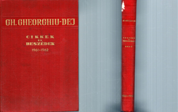 Gh. Gheorghiu-Dej - Cikkek �s besz�dek