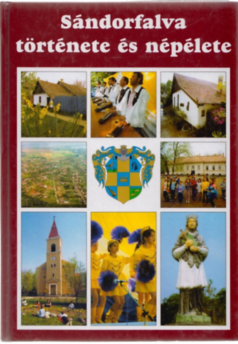 id. Juh�sz Antal (szerk.) - S�ndorfalva t�rt�nete �s n�p�lete