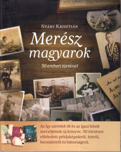 Ny�ry Kriszti�n - Mer�sz magyarok - 30 emberi t�rt�net