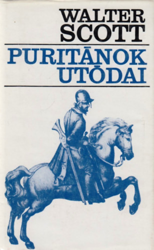 Walter Scott - Purit�nok ut�dai
