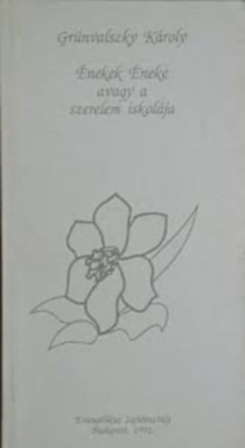 Grnvalszky Kroly - nekek neke avagy a szerelem iskolja