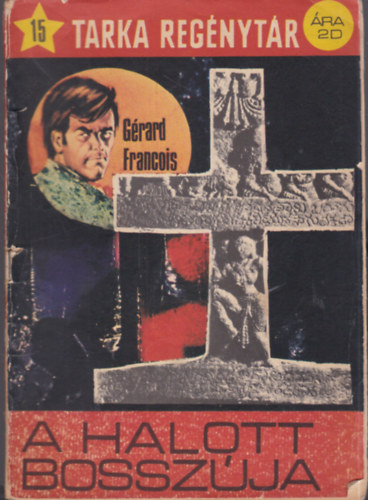 G�rard Francois - A halott bossz�ja (Tarka reg�nyt�r)