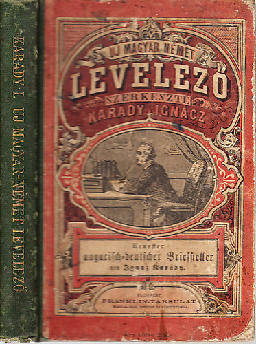 Karády Ignácz - Legujabb magyar-német levelező és üzleti tanácsadó