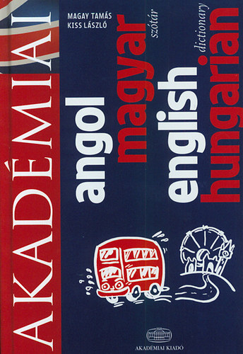 Magay Tams; Kiss Lszl - Akadmiai Angol-magyar sztr