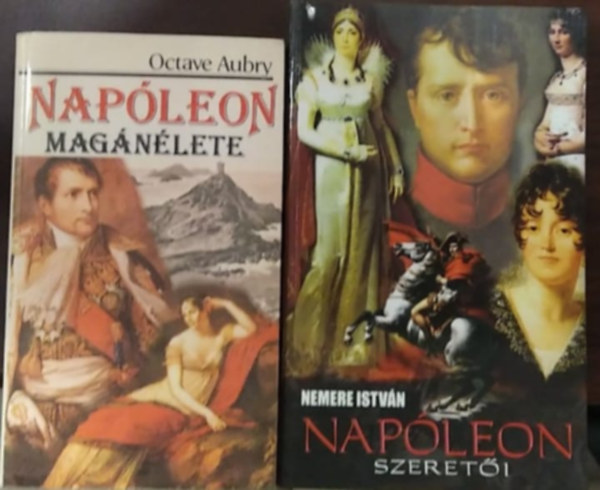 Octave Aubry, Nemere Istvn - 2 db m: Napleon magnlete+Napleon szereti