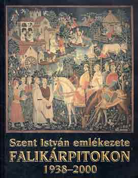 Zombori Istvn - Szent istvn emlkezete falikrpitokon 1938-2000