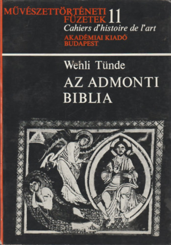 Wehli Tnde - Az admonti Biblia