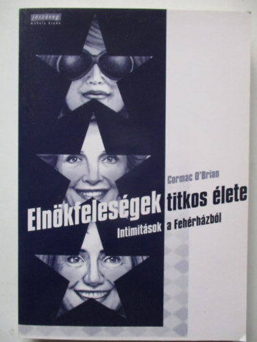 Corman O'Brien - Az eln�kfeles�gek titkos �lete