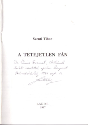 Szenti Tibor - A tetejetlen fán