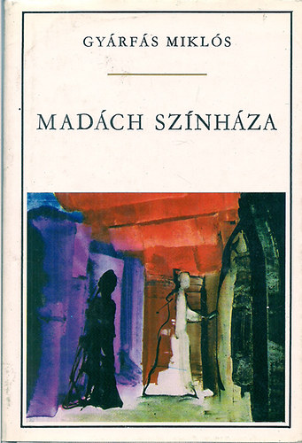 GYárfás Miklós - Madách színháza