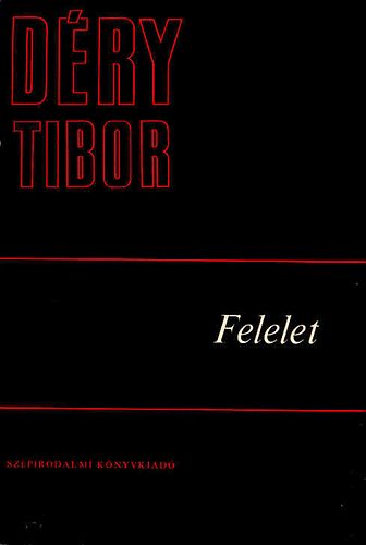 Dry Tibor - Felelet I-II.