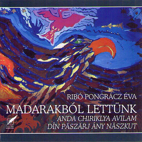 Rib Pongrcz va - Madarakbl lettnk