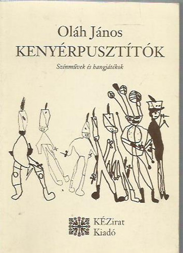 Olh Jnos - Kenyrpuszttk (Sznmvek s hangjtkok)