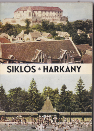 Huba Lszl - Sikls s Harkny tikalauz. 3., tdolgozott kiads