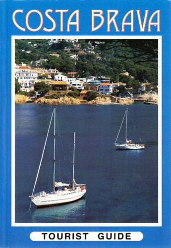 Costa Brava - Tourist Guide