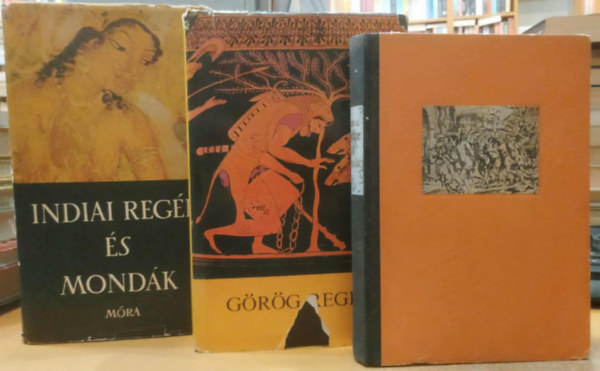 Feldolgozta Boronkay Iván, Baktay Ervin (feldolg.) - 3 db regék és mondák: Indiai regék és mondák + Római regék és mondák + Görög regék