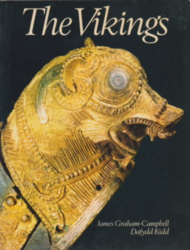 James Graham-Campbell, Dafydd Kidd - The Vikings
