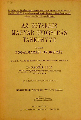 Dr. Radnai Bla - Az egysges magyar gyorsrs tanknyve I. (fogalmazsi gyorsrs)