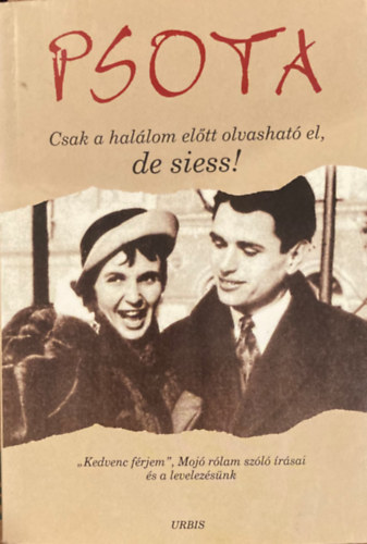 Psota Irén - Csak a halálom előtt olvasható el, de siess!