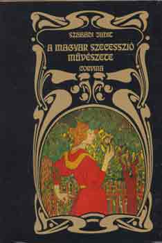 Szabadi Judit - A magyar szecesszi mvszete