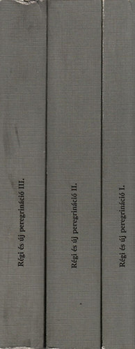 Bksi Imre (szerk.); Jankovics Jzsef (szerk.); Ksa Lszl (szerk.); Nyerges Judit (szerk.) - Rgi s j peregrinci- Magyarok klfldn, klfldiek Magyarorszgon I-III.