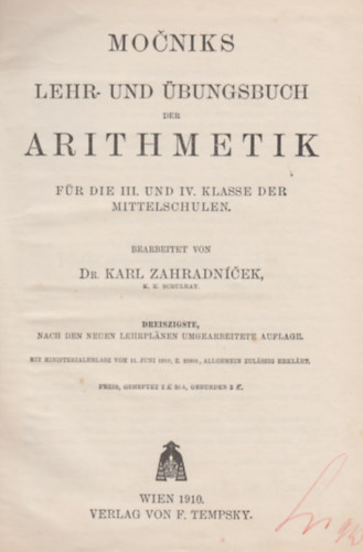 Mocniks, Dr. Karl Zahradncek - Lehr- und bungsbuch der arithmetik