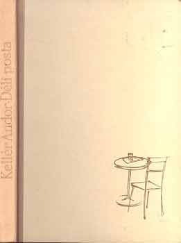 Kell�r Andor - D�li posta