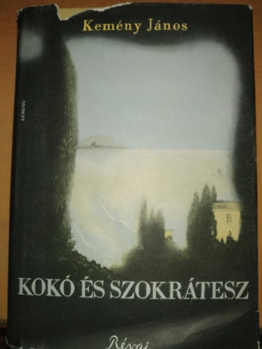 Kem�ny J�nos - Kok� �s Szokr�tesz (I. kiad�s)