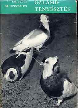 Dr. Szűcs-Sr. Szécsényi - Galambtenyésztés