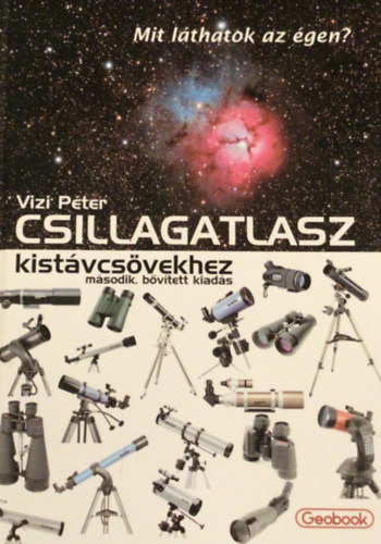 Csillagatlasz kist�vcs�vekhez - Mit l�thatok az �gen?