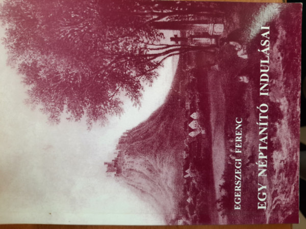 Egerszegi Ferenc - Egy n�ptan�t� indul�sai