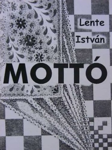 Lente Istv�n - Mott�