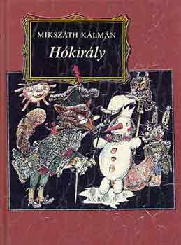 Mikszth Klmn - Hkirly