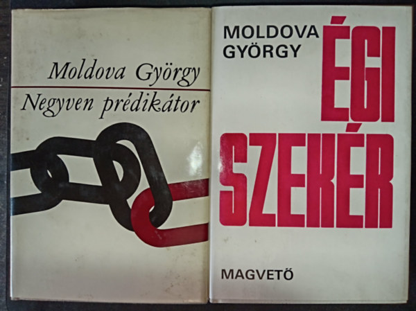 Moldova György - 2 db Moldova György könyv, Égi szekér, Negyven prédikátor
