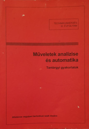 Szerkeszt�: Dr. Csan�dy Mih�lyn� - M�veletek anal�zise �s automatika tant�rgyi gyakorlatok