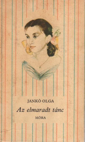 Jankó Olga - Az elmaradt tánc