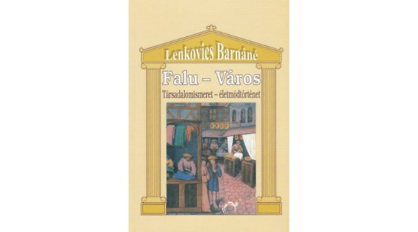 Dr. Lenkovics Barnn - Falu- vros trsadalomismeret, letmdtrtnet 10-11 veseknek