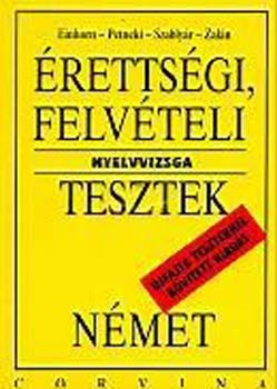 Einhorn-Petneki-Szablyr-Zaln - rettsgi, felvteli nyelvvizsga tesztek-nmet