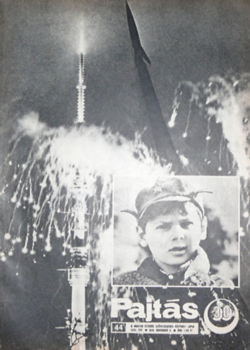 Vasvári Ferenc (szerk.) - Pajtás XXXI. évfolyam 44. szám