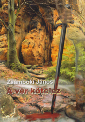 Zsmboki Jnos - A vr ktelez